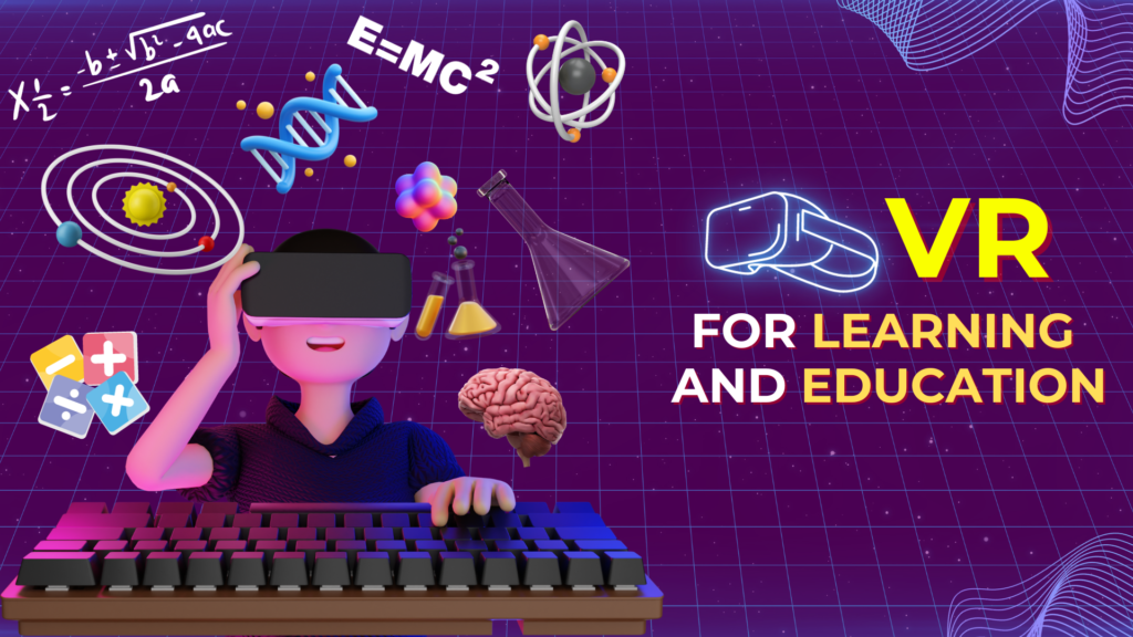 VR for learning and Education