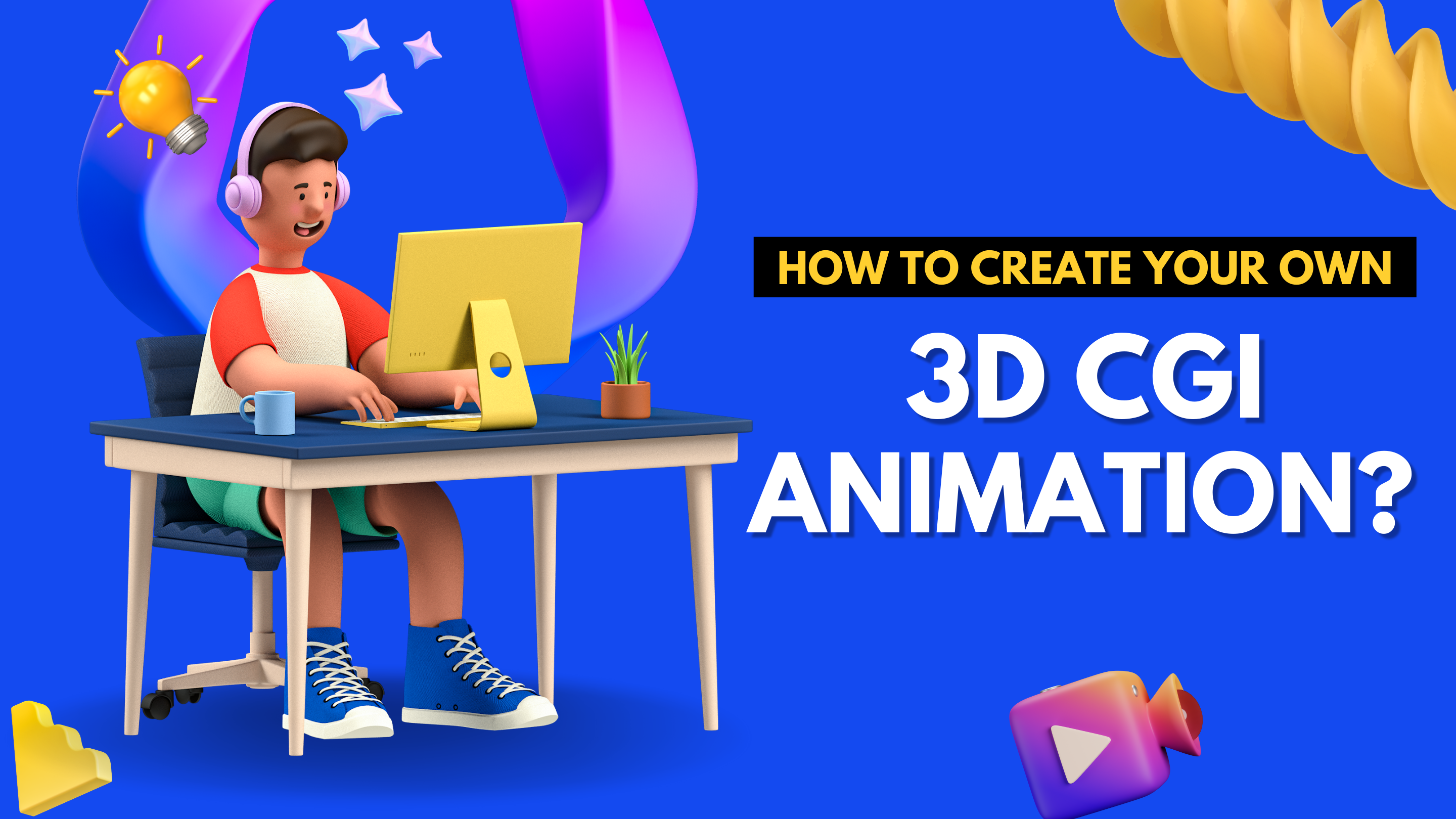 How to create your own 3d CGI animation