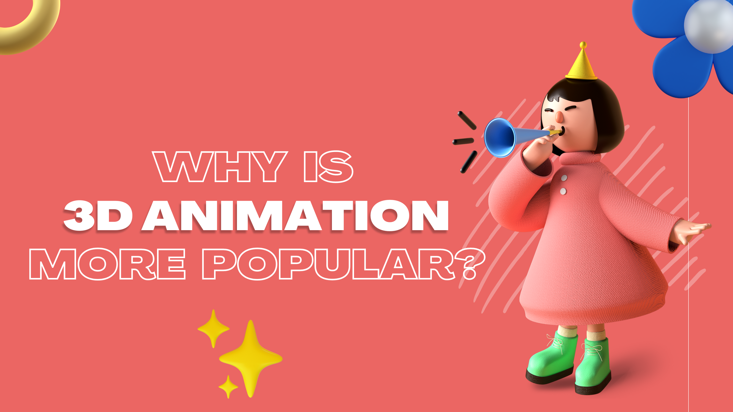 Why Is 3D Animation More Popular