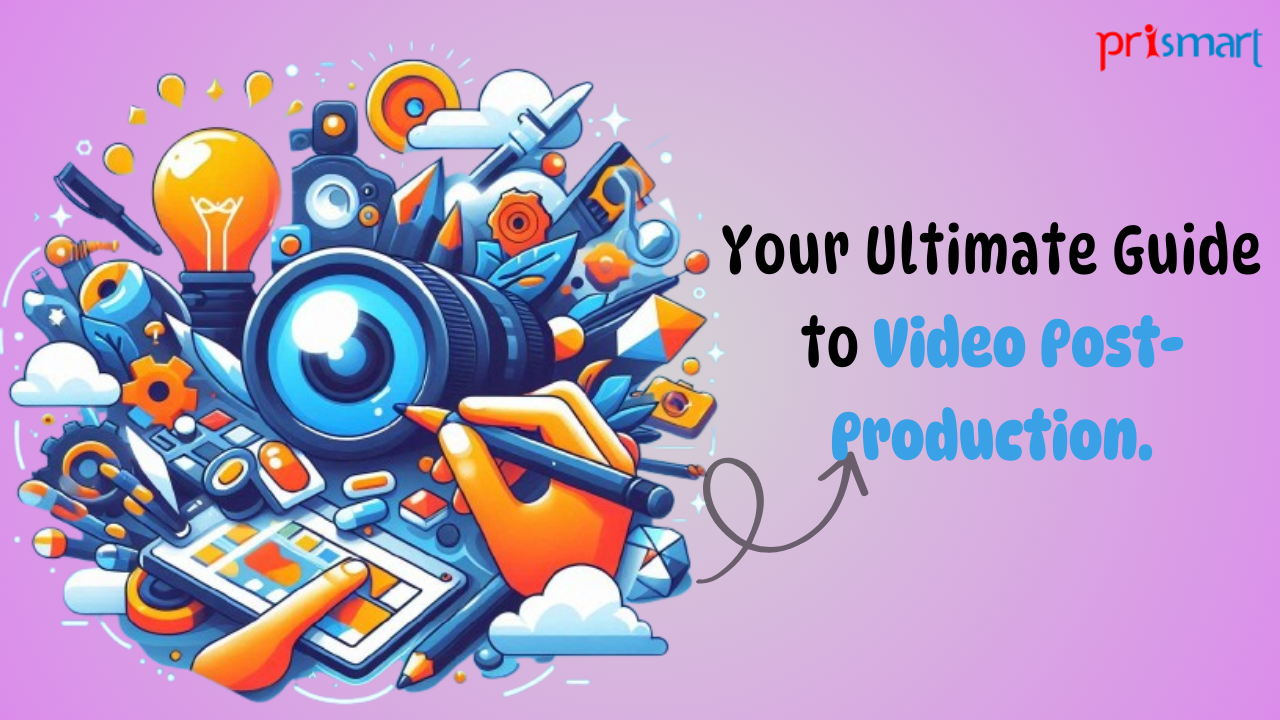 Guide to Video Post-Production