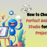 Points while choosing animation studio